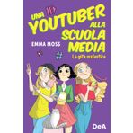 La gita scolastica. Una youtuber alla scuola media (Le gemme)