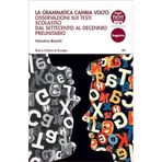 La grammatica cambia volto. Osservazioni sui testi scolastici dal Settecento al decennio preunitario (Testi e culture in Europa)