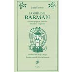 La guía del barman: o cómo preparar cócteles sencillos y elegantes (Libros del Tiempo, Band 438)