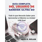 LA GUIDA COMPLETA PER L'UTENTE DI SANDISK ULTRA GO: Tutto Quello che Devi Sapere per Sfruttare al Meglio la tua Doppia Unità USB