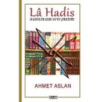 La Hadis - Ahmet Aslan