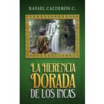 La Herencia Dorada de los Incas
