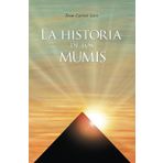 La historia de los MUMIS