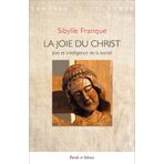 La joie du Christ: Joie et intelligence de la bonté