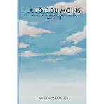 La joie du moins: Trouver le bonheur dans la simplicité