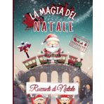La Magia del Natale - Racconti di Natale: 18 Racconti - una storia al giorno per le Tue Serate in Famiglia fino alla notte più magica dell'anno