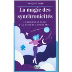La magie des synchronicités: Le bonheur se cache là où on ne l'attend pas
