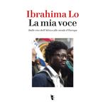 La mia voce. Dalle rive dell'Africa alle strade d'Europa (Germinale)
