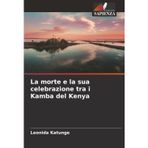 La morte e la sua celebrazione tra i Kamba del Kenya