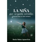 LA NIÑA QUE CARGABA ESTRELLAS: Una historia bajo el cielo caribeño
