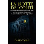 La Notte dei Conti: La storia del prelievo forzoso del 1992 che ha cambiato per sempre la gestione dei risparmi degli italiani
