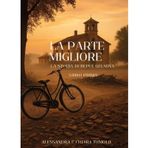 La parte migliore. La storia di Bepi e Gelmina (Vol. 1)