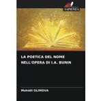 LA POETICA DEL NOME NELL'OPERA DI I.A. BUNIN