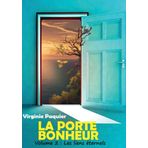 LA PORTE BONHEUR: Tome 2 : Les liens éternels