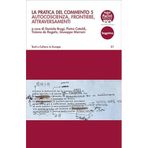 La pratica del commento. Autocoscienza, frontiere, attraversamenti (Vol. 5) (Testi e culture in Europa)
