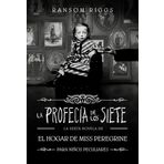 La profec�a de los siete (El hogar de Miss Peregrine para ni�os peculiares 6)