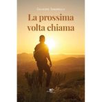 La prossima volta chiama (Chronos. Autobiografie di cittadini)