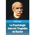 La Psychologie dans les Tragédies de Racine