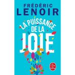 La Puissance De La Joie - Frédéric Lenoir