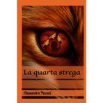 La quarta strega