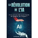 La Révolution De l'IA: Il n'a jamais été aussi facile de gagner de l'argent !