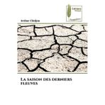La saison des derniers fleuves
