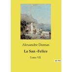 La San -Felice: Intrigues et passions à Naples sous la plume d'Alexandre Dumas