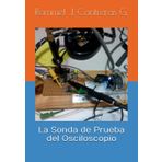 La Sonda de Prueba del Osciloscopio