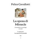 La sposa di Mènecle: Commedia in un prologo e tre atti - In Appendice: La marcia di Leonida | 1882