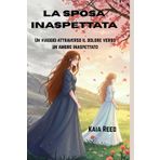 La sposa inaspettata: Un viaggio attraverso il dolore verso un amore inaspettato