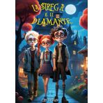 La Strega e il Diamante: Tre Ragazzi in una Horror Story tra Piani Segreti e Incantesimi Oscuri.Libri Dark Story per 10 /13 anni