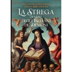 La strega: Ovvero degli inganni de' demoni