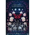 La strega ribelle (Fantastica)