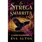 La Strega Smarrita: Un Romanzo di Streghe e Vampiri: 1