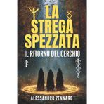 La Strega Spezzata: Il Ritorno Del Cerchio: 1