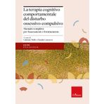 La terapia cognitivo-comportamentale del disturbo ossessivo-compulsivo. Manuale completo per l'assessment e il trattamento (Le guide Erickson)