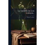 La Tienda De Los Espejos...