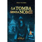 La tomba senza nome (Le Saghe di Conquest, Band 2)