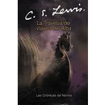 La Travesia del Viajero del Alba (Cronicas de Narnia) (Spanish Edition) by C. S. Lewis(2005-10-18)