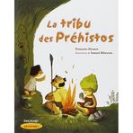 La Tribu DES Prehistos (French Edition) by Francoise Demars (2008-05-19)