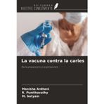 La vacuna contra la caries: De la prevención a la protección