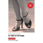 La vida es un tango + CD (Spanish Edition) by Dolores Soler Espiauba (1997-03-30)