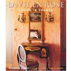 LA Vie En Rose: Living in France