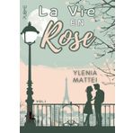 La vie en rose: vol.1 (Collana Starlove - PubMe) (PubMe Romance)
