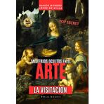 LA VISITACIÓN por Leonardo da Vinci según el «Apocalypsis nova»: El verdadero origen de «La Virgen de las rocas» de Leonardo da Vinci (Misterios ocultos en el arte)