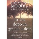 La vita dopo un grande dolore