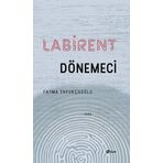 Labirent Dönemeci - Fatma Tavukçuoğlu