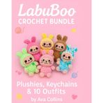 LabuBoo Crochet Bundle: Plushies, Keychains & 10 Outfits: Complete Labubu Pattern Collection with Step-by-Step Instructions for Dolls, Accessories & Clothes