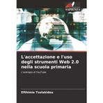 L'accettazione e l'uso degli strumenti Web 2.0 nella scuola primaria