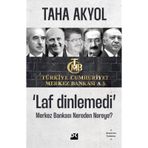 Laf Dinlemedi Merkez Bankası Nereden Nereye - Taha Akyol